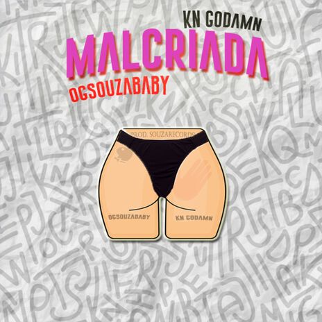 Malcriada ft. Kn Godamn | Boomplay Music