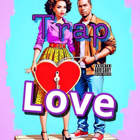 Trap Love | Boomplay Music