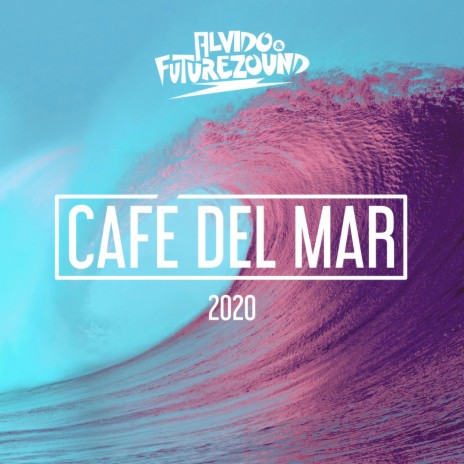 Cafe Del Mar 2020 ft. Futurezound | Boomplay Music