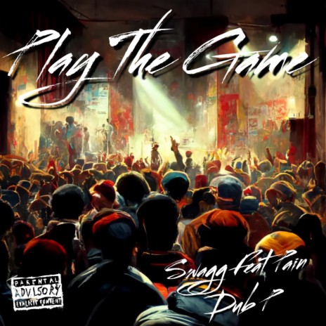 Play The Game ft. Pain & Dub P