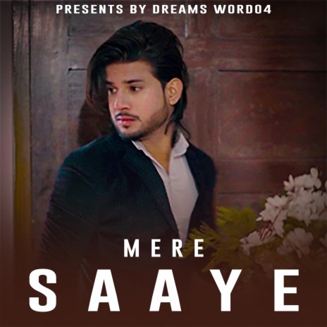 MERE SAAYE | Boomplay Music