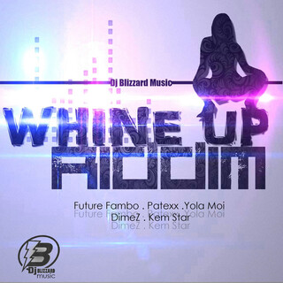 Whine Up Riddim - EP