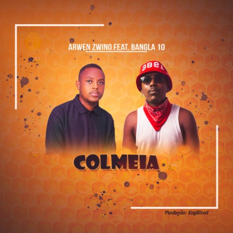Colmeia ft. Bangla 10 | Boomplay Music