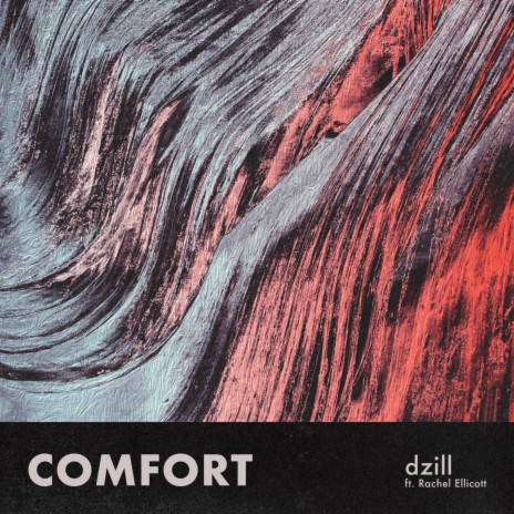 Comfort (feat. Rachel Ellicott) | Boomplay Music