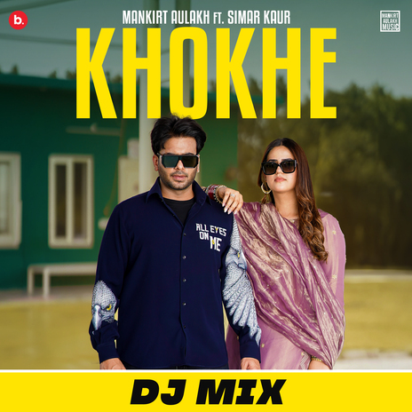 Khokhe (Remix) ft. Simar Kaur | Boomplay Music