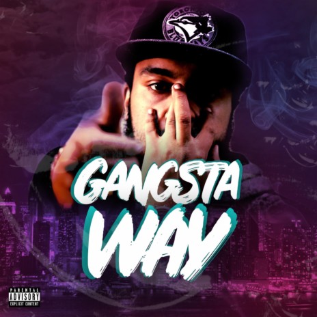 Gangsta Way | Boomplay Music