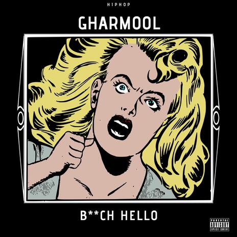 BITCH HELLO | Boomplay Music