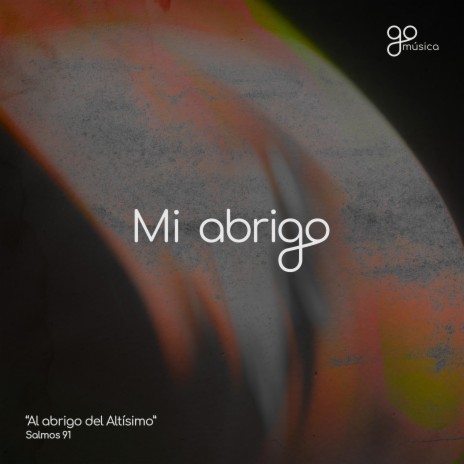 Mi abrigo | Boomplay Music