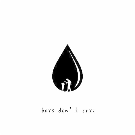 boys don't cry. | Boomplay Music