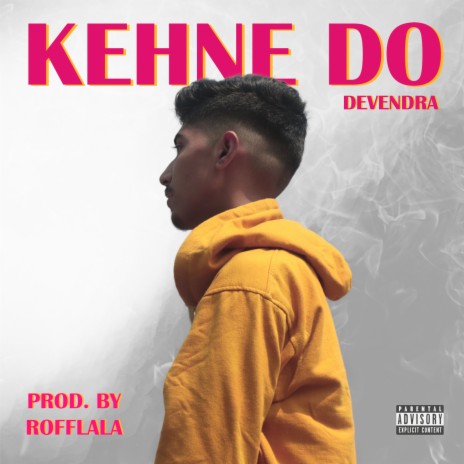 Kehne Do | Boomplay Music