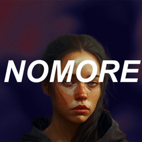 NOMORE | Boomplay Music