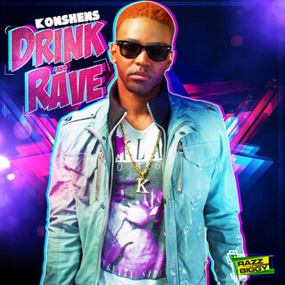 Drink and Rave - Single