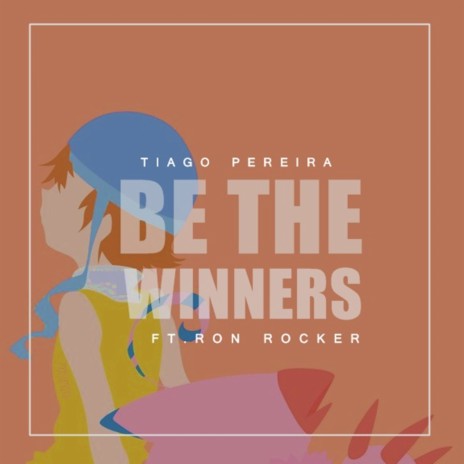 Be The Winners ft. Ron Rocker | Boomplay Music