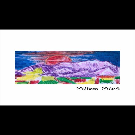 Million Miles | Boomplay Music