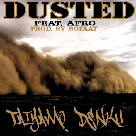 Dusted ft. A-F-R-O