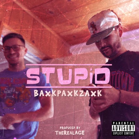 STUPID ft. TheRealAGE | Boomplay Music