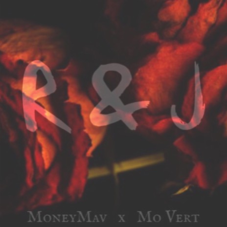 Romeo & Juliet (feat. MoneyMav)