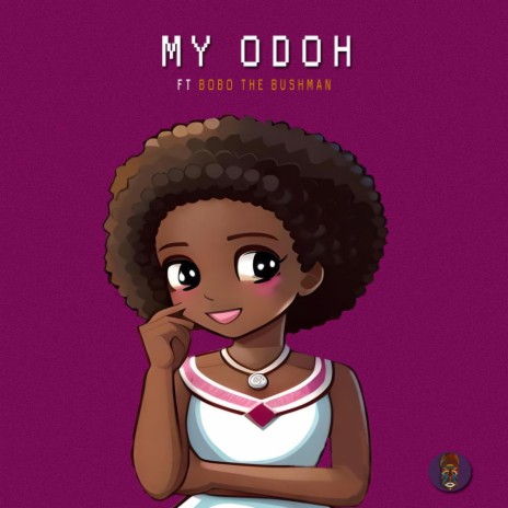 My Odoh (African Lofi) ft. Bobo The Bushman | Boomplay Music