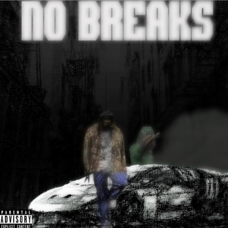 No Breaks (feat. Xell211) | Boomplay Music