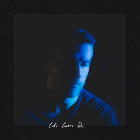 Like Lovers Do | Boomplay Music