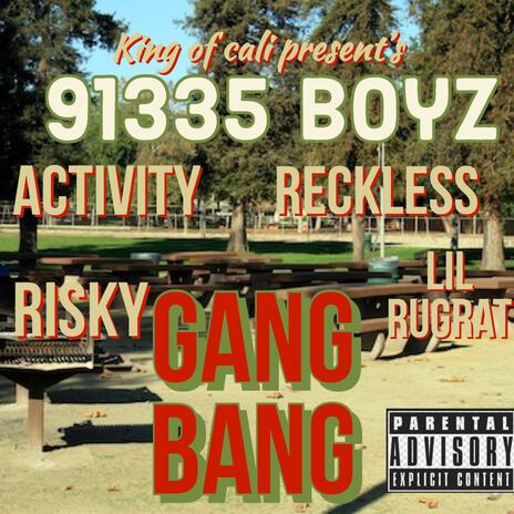 91335 boyz Gang bang ft. Activity reckless lil rugrat risky | Boomplay Music