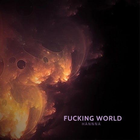 Fucking World | Boomplay Music