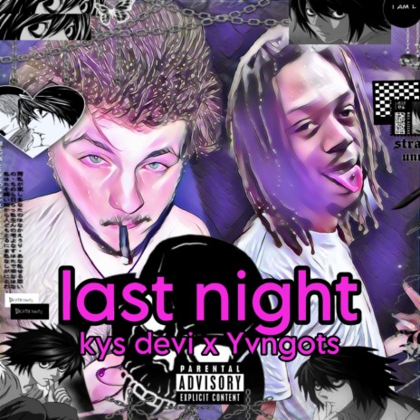 Last Night ft. Yvngots | Boomplay Music