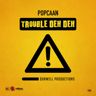 Trouble Deh Deh - Single