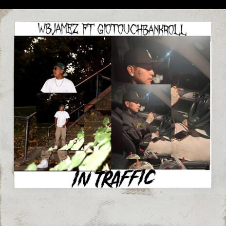 In traffic ft. WBjamez