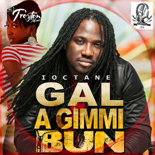 Gal a Gimmi Bun - Single