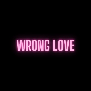 Wrong Love