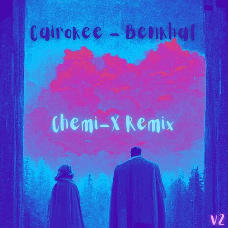 Benkhaf (Remix V2 Outro) ft. Cairokee | Boomplay Music