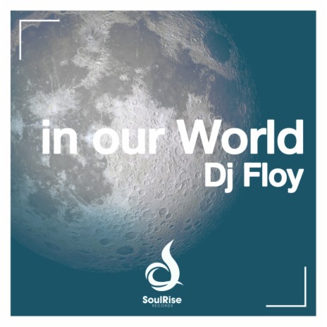 In our World (Original Sax Mix) | Boomplay Music