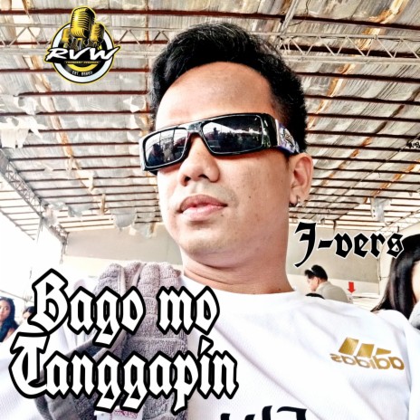 Bago Mo Tanggapin | Boomplay Music