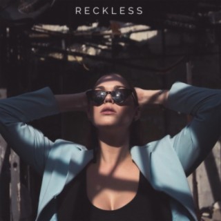 Reckless lyrics | Boomplay Music