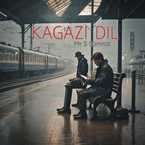 KAGAZI DIL | Boomplay Music