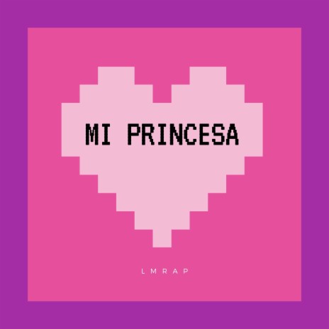 Mi Princesa | Boomplay Music