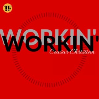 Workin' (Radio Edit)