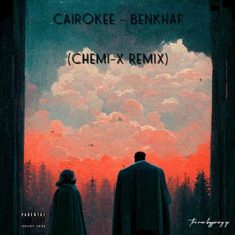 Benkhaf (Remix) ft. Cairokee | Boomplay Music