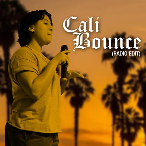 Cali Bounce (Radio Edit) ft. Aria Labaria | Boomplay Music