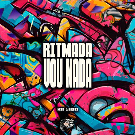 Ritmada Vou Nada ft. DJ Kadu ZS | Boomplay Music