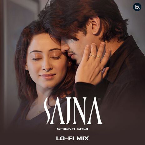 Sajna Lofi Mix | Boomplay Music