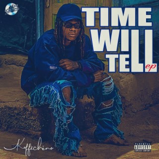 Time Will Tell Ep