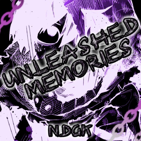 Unleashed Memories | Boomplay Music