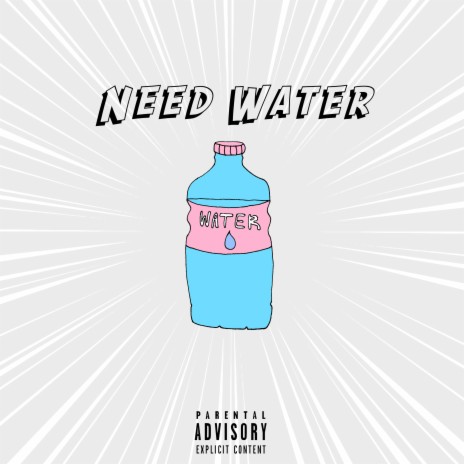 Need Water