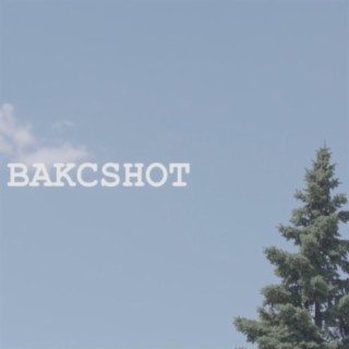 Bakcshot