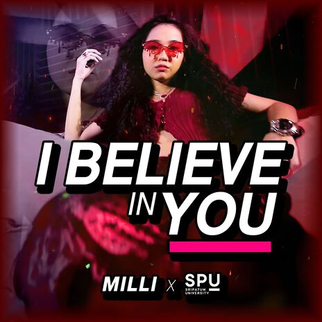 I BELIEVE IN YOU (เชื่อในตัวคุณ) ft. SPU | Boomplay Music