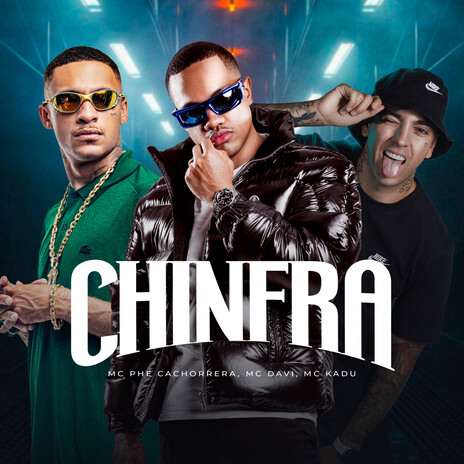 Chinfra ft. Mc Davi & Mc Kadu | Boomplay Music