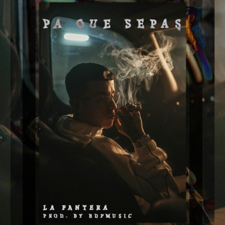 Pa Que Sepas ft. Bdp Music | Boomplay Music