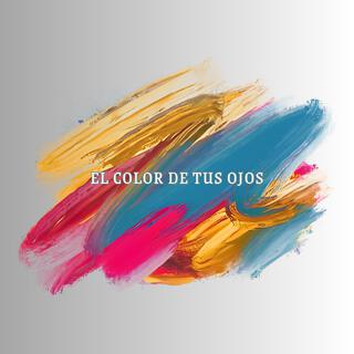 El Color de Tus Ojos